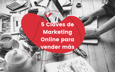 5 Claves de Marketing Online para vender más