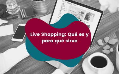 Qué es el LiveShopping  y para qué sirve