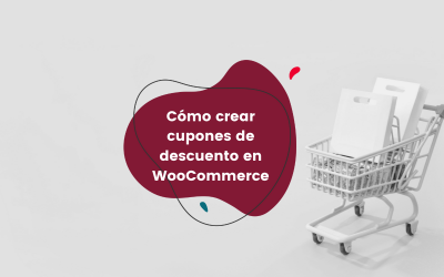 Cómo crear cupones de descuento en WooCommerce