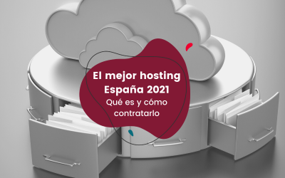 Qué es un hosting y cuál es el mejor hosting en España 2021