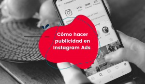 Cómo-hacer-publicidad-en-Instagram-Ads