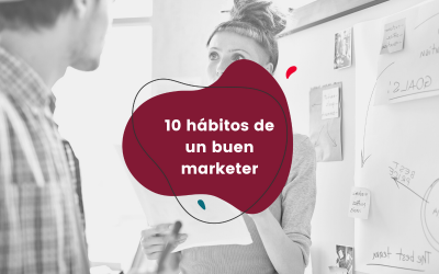 10 hábitos de un buen marketer