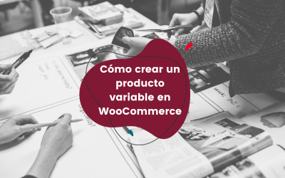 Cómo crear un producto variable en WooCommerce