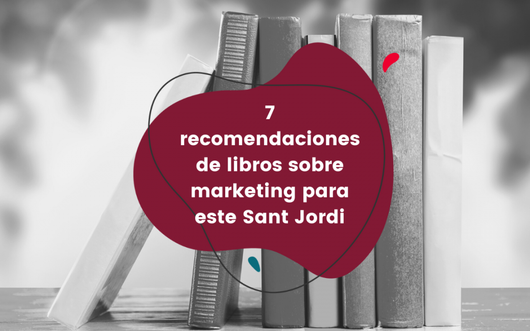 recomendaciones-de-libros-sobre-marketing-sant-jordi_CoMsentido