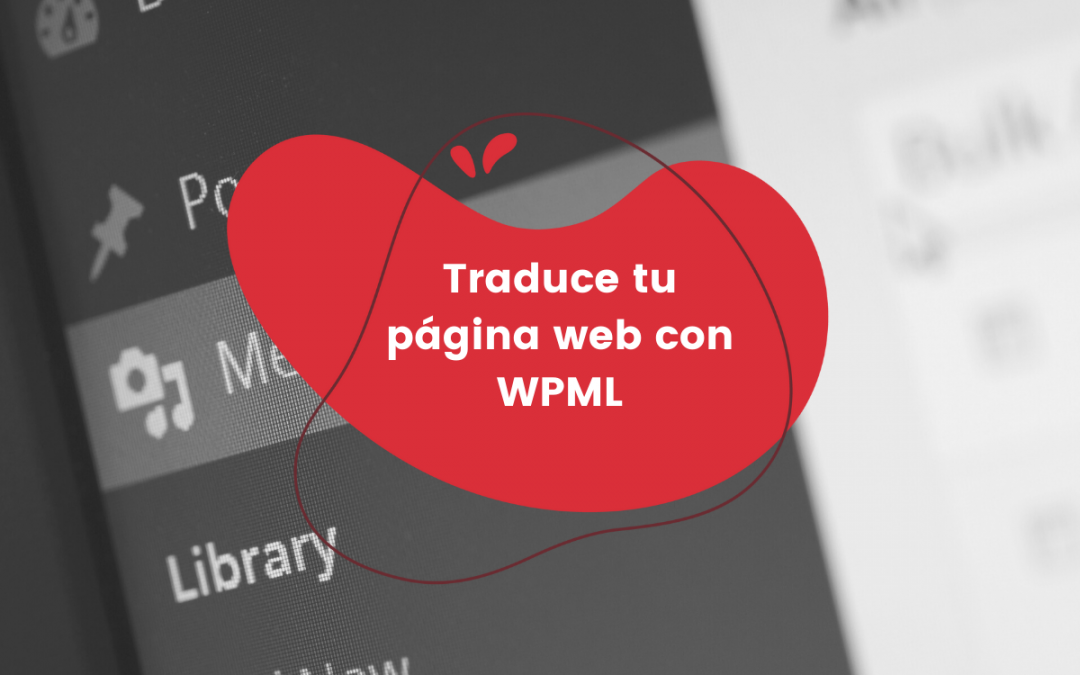 Traduce tu página web con el plugin WPML