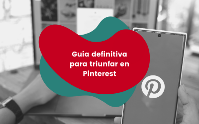 Guía definitiva para triunfar en Pinterest