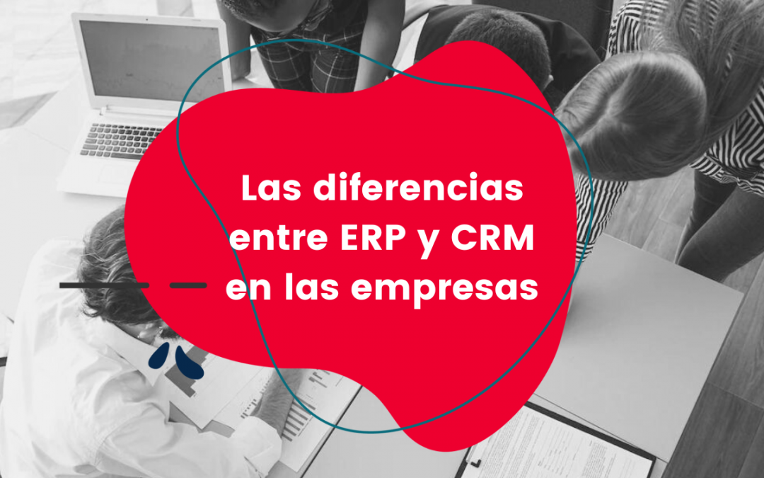 Diferencias entre ERP y CRM en empresas