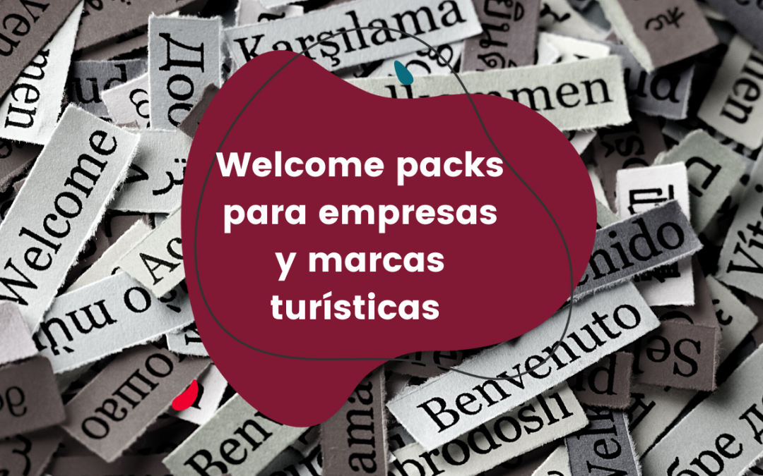 Welcome packs para empresas y marcas turísticas 