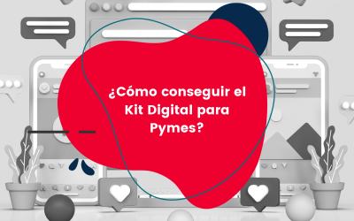 Cómo puedo conseguir el Kit Digital para pymes