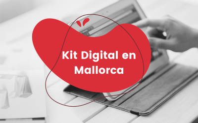 Kit Digital en Mallorca: CoMsentido te ayuda en Manacor a impulsar tu transformación digital