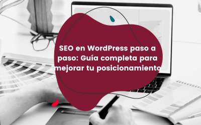 SEO en WordPress paso a paso: Guía completa para mejorar tu posicionamiento