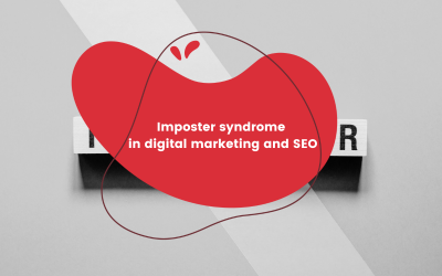 Imposter syndrome in digital marketing and SEO