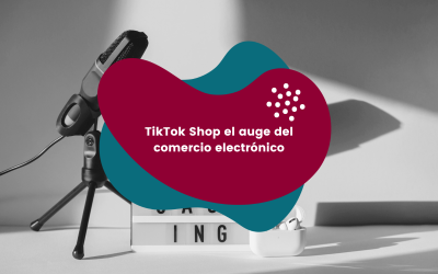 TikTok Shop el auge del comercio electrónico