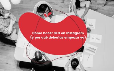 Cómo hacer SEO en Instagram (y por qué deberías empezar ya)