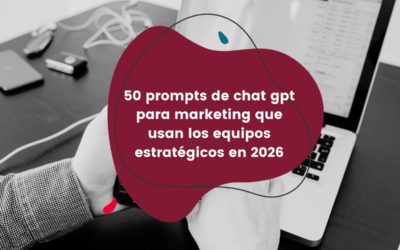 50 prompts de ChatGPT para marketing que usan los equipos estratégicos en 2026