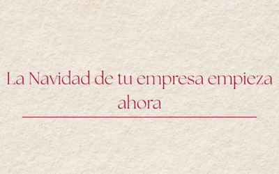 Navidad para empresas: ideas de eventos, regalos y experiencias de marca