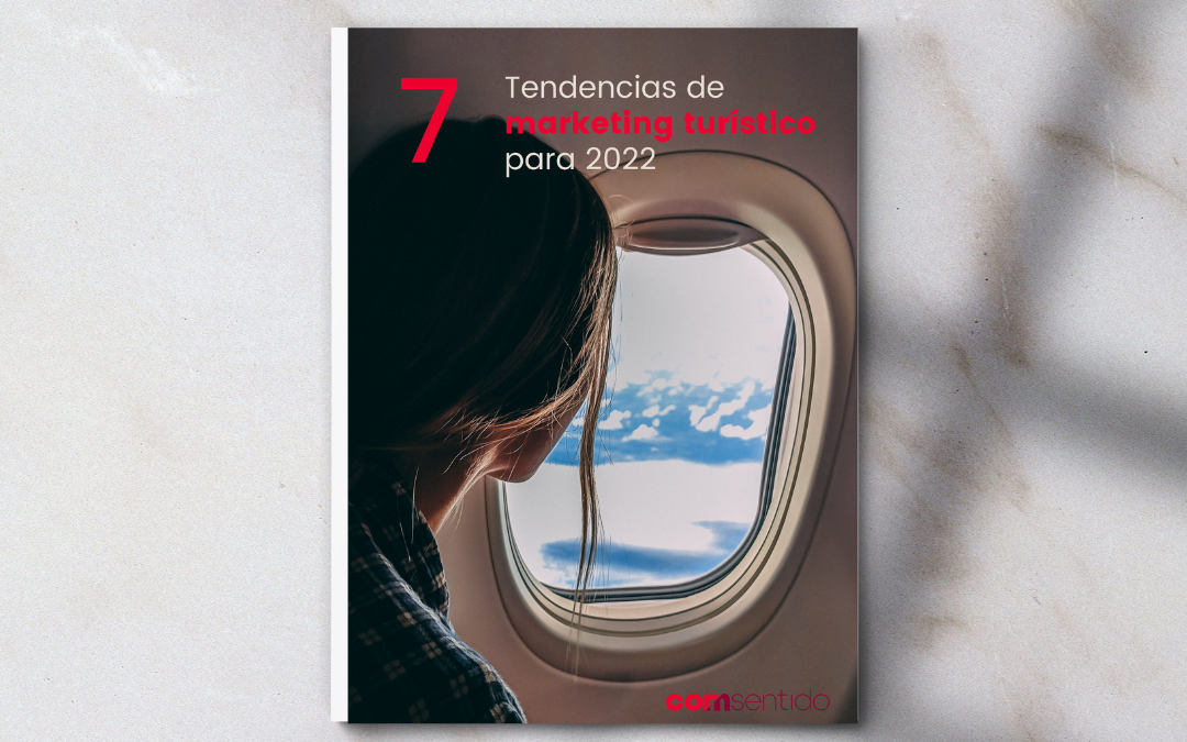 Guia tendències de màrqueting turístic 2022